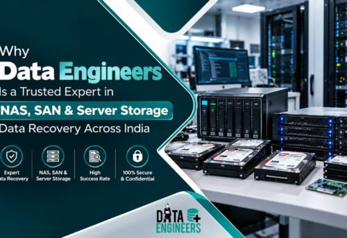 Why Data Engineers Is a Trusted Expert in NAS, SAN & Server Storage Data Recovery Across India