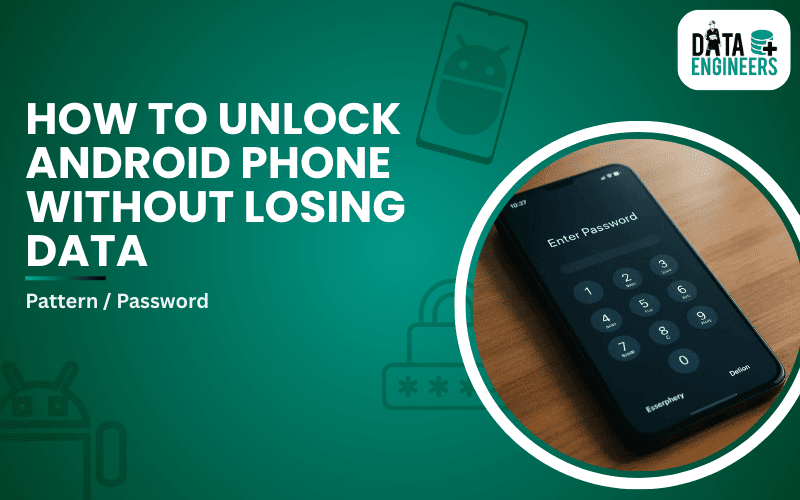 How to Unlock Android Phone Without Losing Data